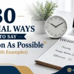 Formal Ways to Say “As Soon As Possible”
