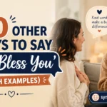 Other Ways to Say ‘God Bless You’