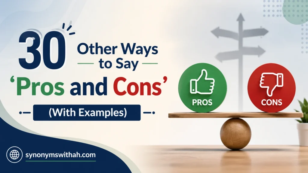 Other Ways to Say ‘Pros and Cons’