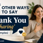 Other Ways to Say ‘Thank You for Sharing’