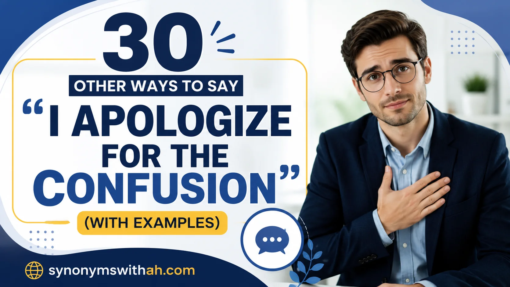 Other Ways to Say “I Apologize for the Confusion”