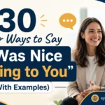 Other Ways to Say "It Was Nice Talking to You"