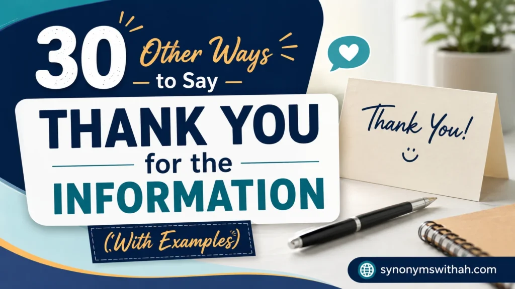 Other Ways to Say “Thank You for the Information”