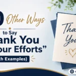 Other Ways to Say “Thank You for Your Efforts”