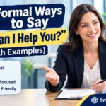 Formal Ways to Say “How Can I Help You?”