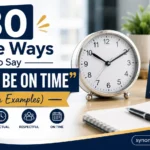 Polite Ways to Say “Please Be on Time”